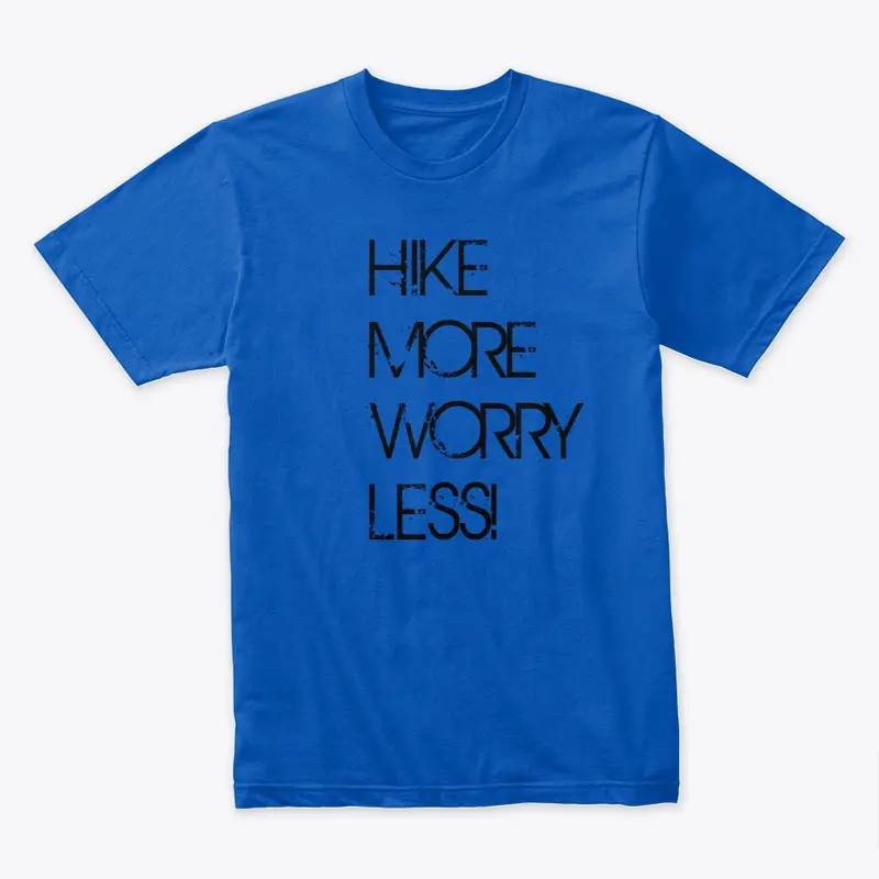 Hike More Worry Less!