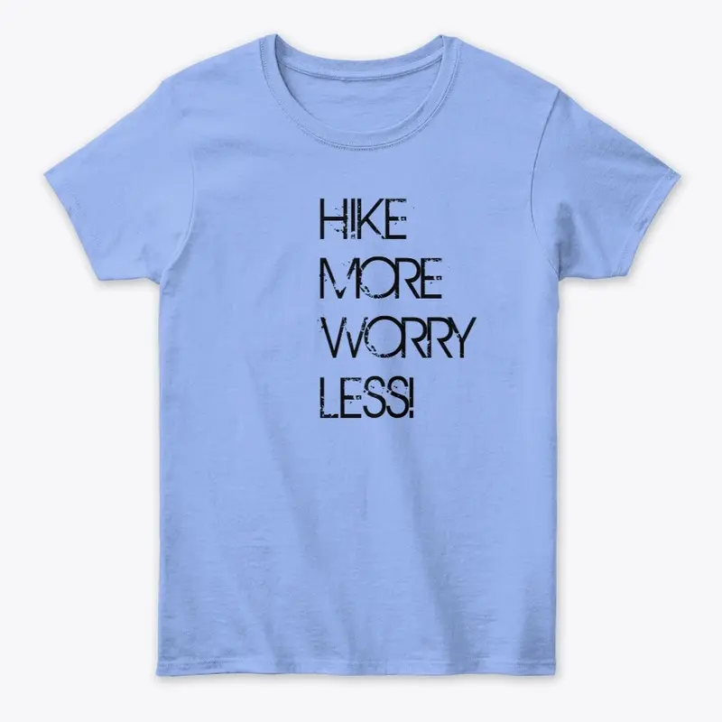 Hike More Worry Less!